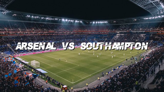 Arsenal vs Southampton