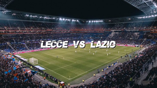 Lecce vs Lazio