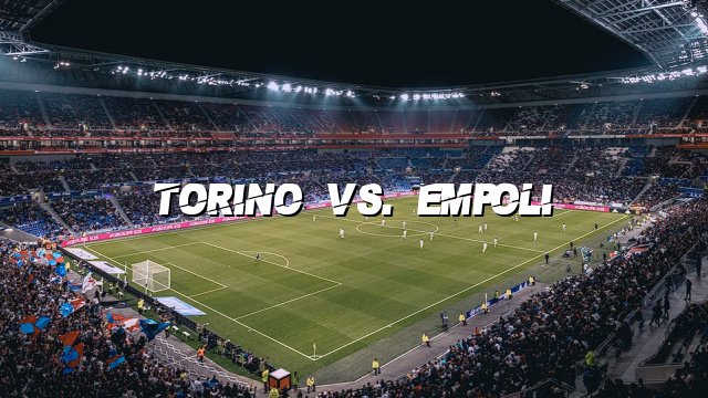 Torino vs. Empoli