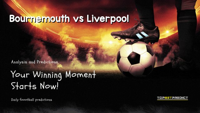 Bournemouth vs Liverpool