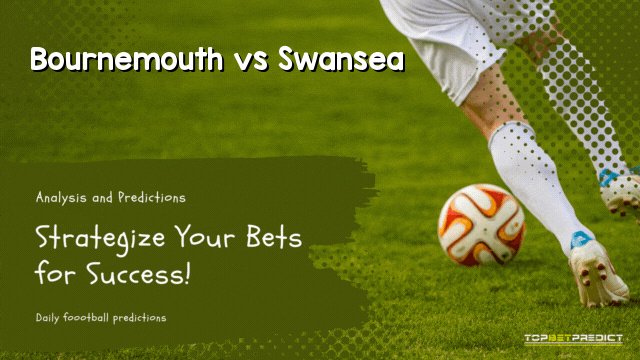 Bournemouth vs Swansea