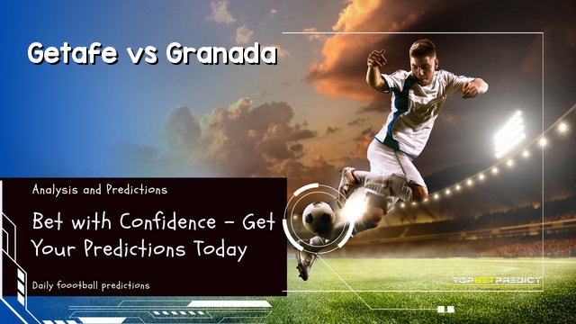 Getafe vs Granada