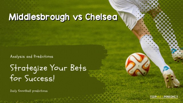 Middlesbrough vs Chelsea