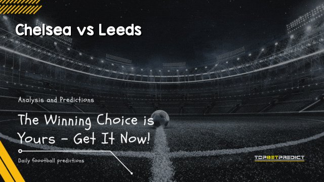 Chelsea vs Leeds