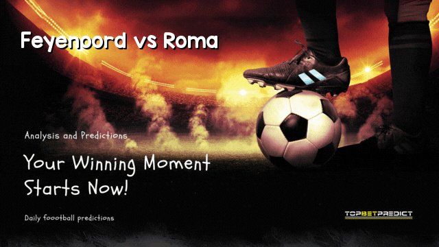 Feyenoord vs Roma
