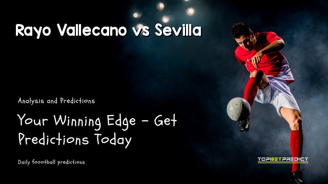 Rayo Vallecano vs Sevilla