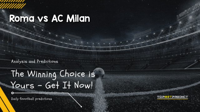 Roma vs AC Milan